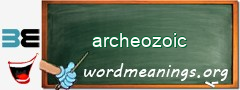 WordMeaning blackboard for archeozoic